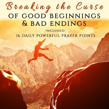 Breaking the Curse of Good Beginnings and Bad Endings (Deliverance Series Vol. 2) (EBOOK)
