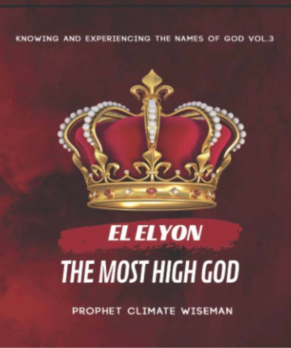 El Elyon-The Most High God